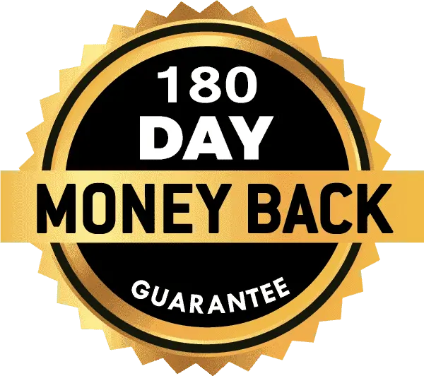 100% Money Back Guarantee - 180 Days